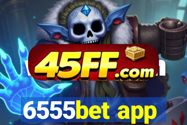 6555bet app